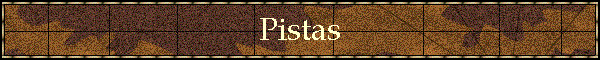 Pistas