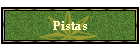 Pistas